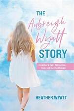 A Journey Through Aubreigh Wyatt Quotes: Wisdom from a Young Soul
