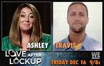 Are Travis and Ashley from Love After Lockup Still Together?