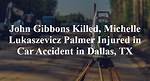 Dallas Jack Gibbons Car Accident Linked to Death Cause and Obituary |