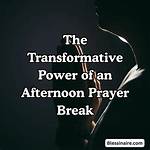 Discover the Transformative Power of Good Afternoon Prayer