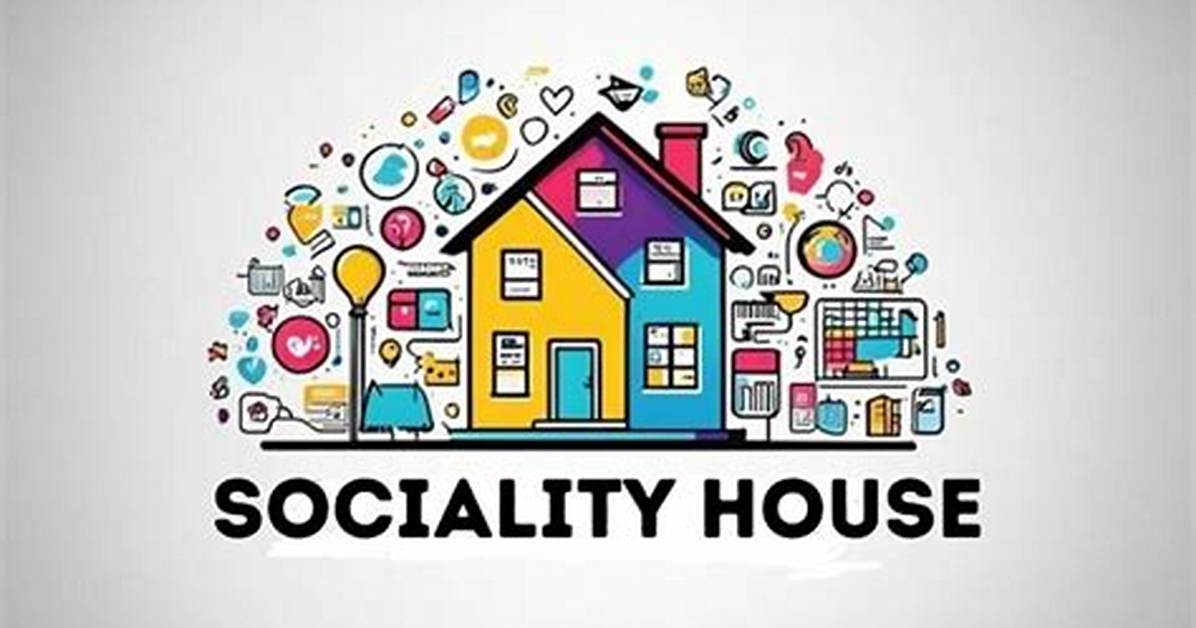 Discover the Ultimate Sociality House: Your Gateway to Community and Connection