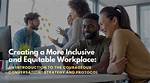 Discoveries and Insights for a More Equitable Workplace