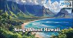 Exploring the Heartbeat of Hawaii: Popular Songs That Define the Islands
