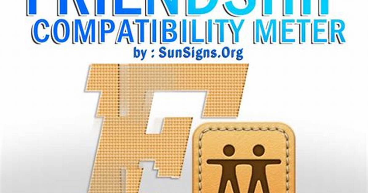 Friendship Compatibility Meter - Sunsigns. Org ·