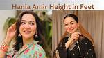 Hania Amir Height in Centimeters: a Comprehensive Guide