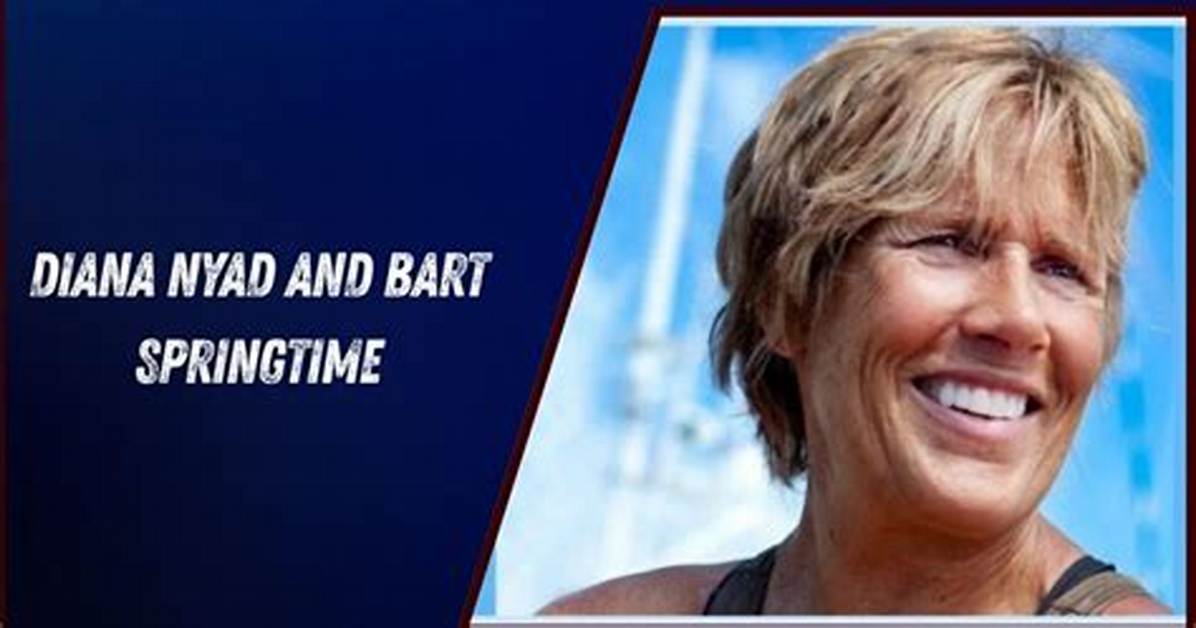 Is Diana Nyad Really Bart Springtime's Wife? Uncovering the Truth