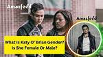 Katy M. O’brian Gender – Is She Transgender? Partner Sexuality and Age