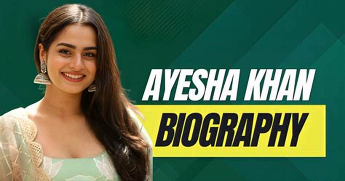 Learn Ayesha Khan's Age on Bigg Boss: Insightful Details