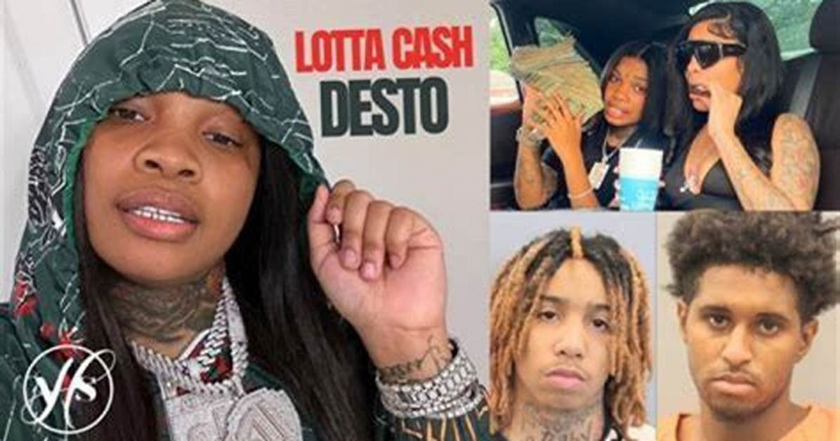 Lotta Cash Desto Tragic Death Stuns The