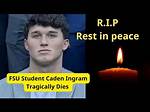 Terungkap! Rahasia Kematian Mahasiswa Fsu Caden Ingram Yang Mengejutkan