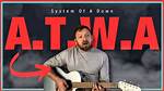 The Meaning Behind the Song: Atwa by System of a Down