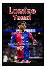 The Remarkable Journey of Lamine Yamal Mather