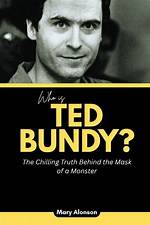 The Spine-Chilling Truth: Ted Bundy's Son's Unknown Legacy