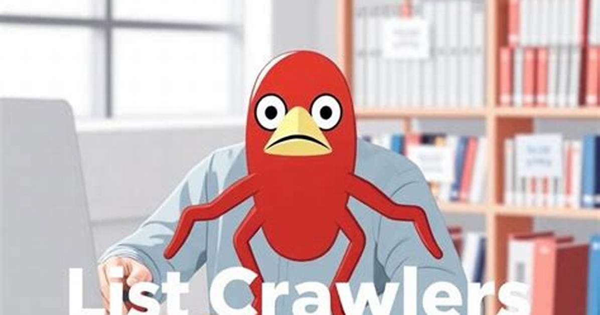 Understanding and Utilizing Lists Crawlers: a Comprehensive Guide