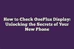 Unlocking the Secrets: How to Check My Website Ranking
