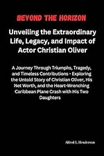 Unveiling the Extraordinary World of Christian Oliver's Wife, Jessica Mazur