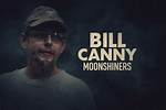 What Exactly Happened to Bill Canny on Moonshiners, Where Is He Today?