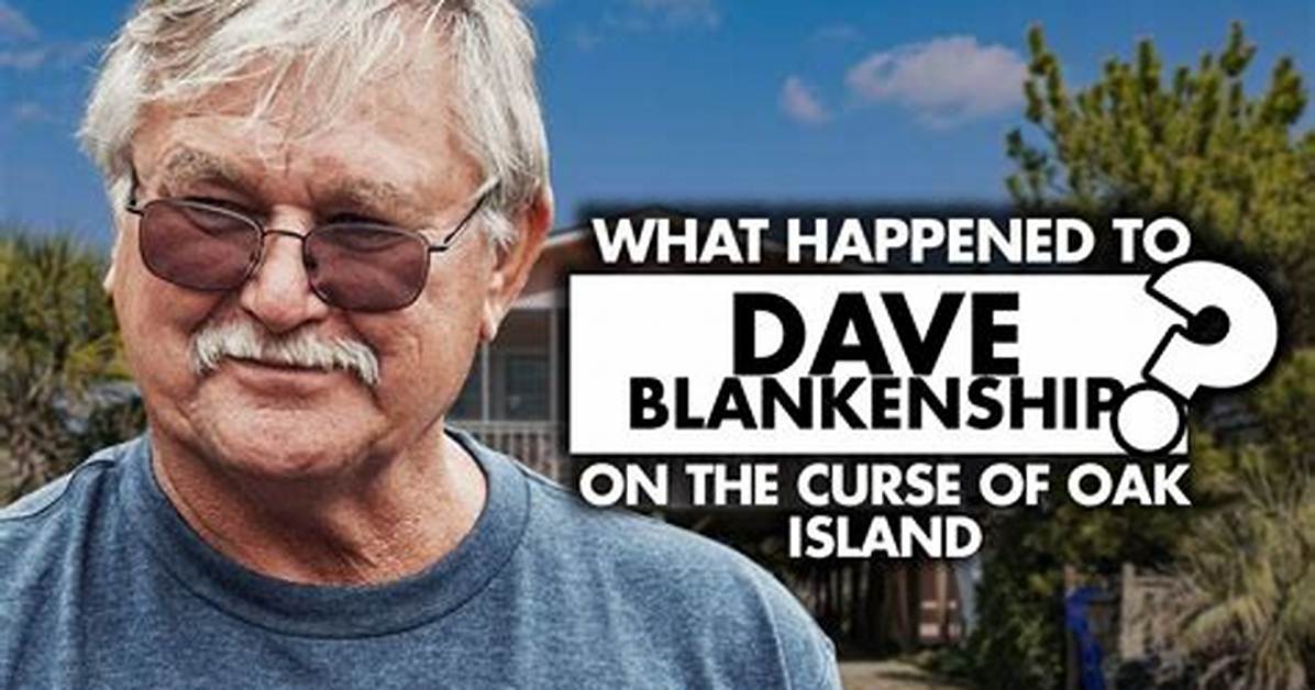 What Happened to Dave Blankenship on Oak Island? History Star's Injury Explored |