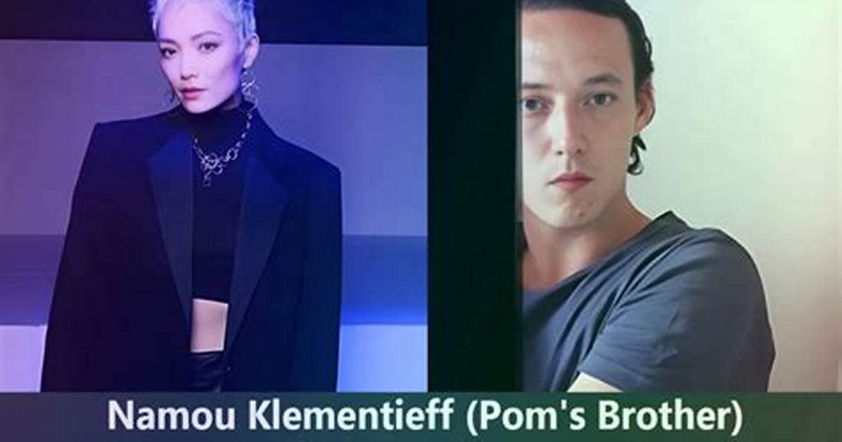What Happened to Pom Klementieff Brother Namou? Parents and Ethnicity