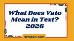 What's the Real Meaning Behind "Vato"?