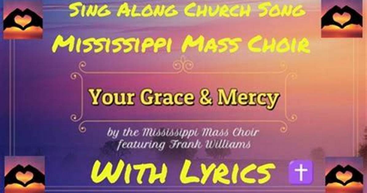 Your Grace and Mercy | Shawn Mclemore Lyrics, Meaning & Videos